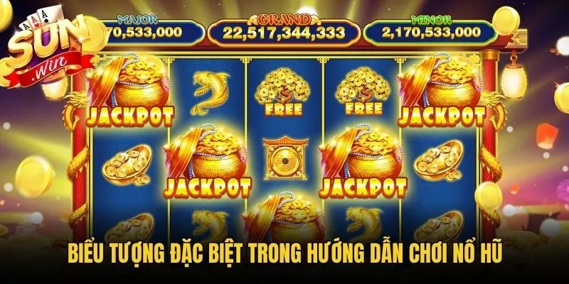 Biểu tượng đặc biệt trong hướng dẫn chơi Nổ Hũ