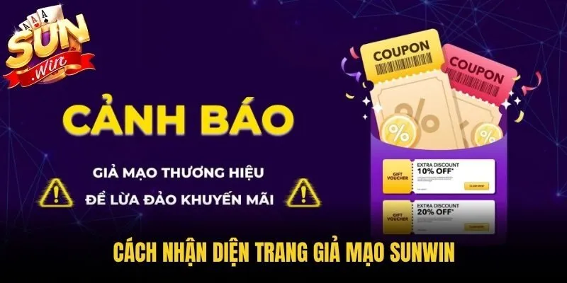 Cách nhận diện trang giả mạo Sunwin