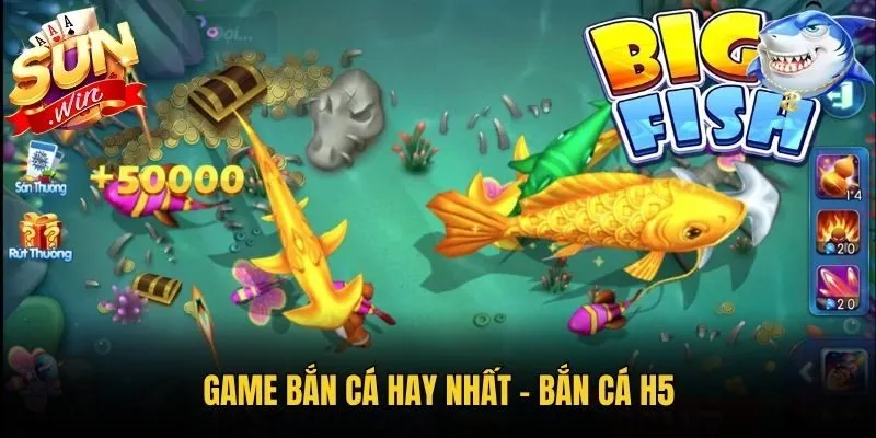 Game Bắn Cá hay nhất - Bắn cá H5