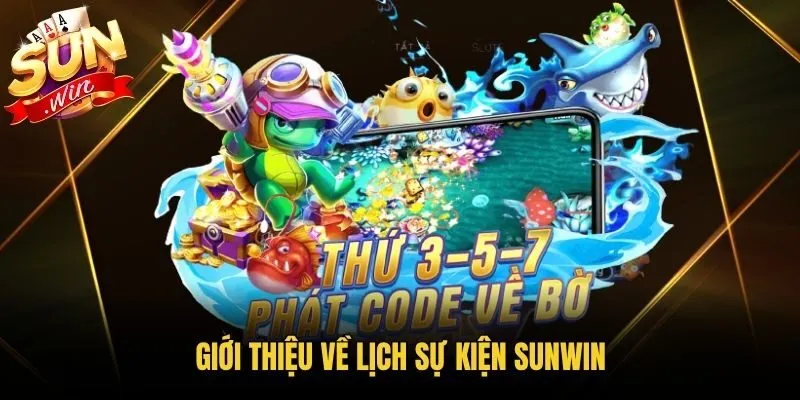 Giới thiệu về lịch sự kiện Sunwin