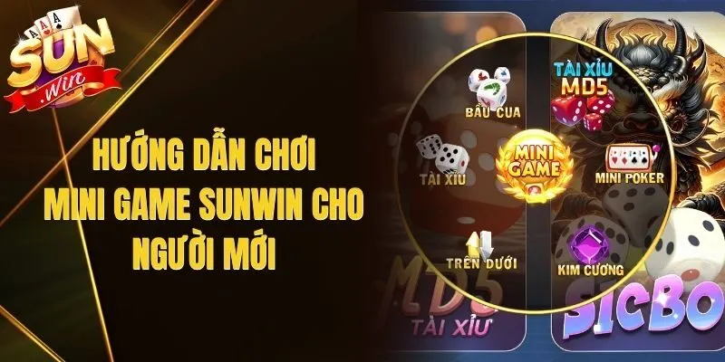Hướng Dẫn Chơi Mini Game Sunwin Cho Người Mới