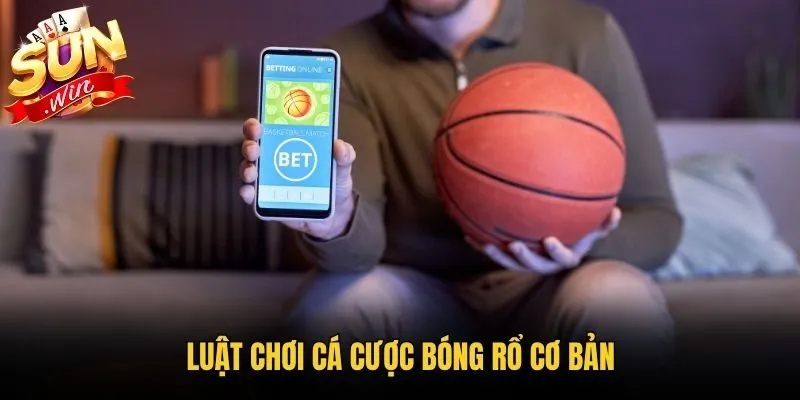 Luật chơi cá cược bóng rổ cơ bản
