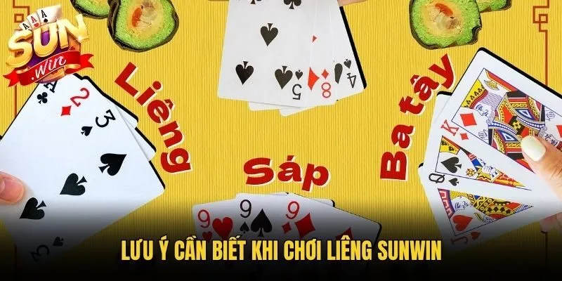 Lưu ý cần biết khi chơi Liêng Sunwin