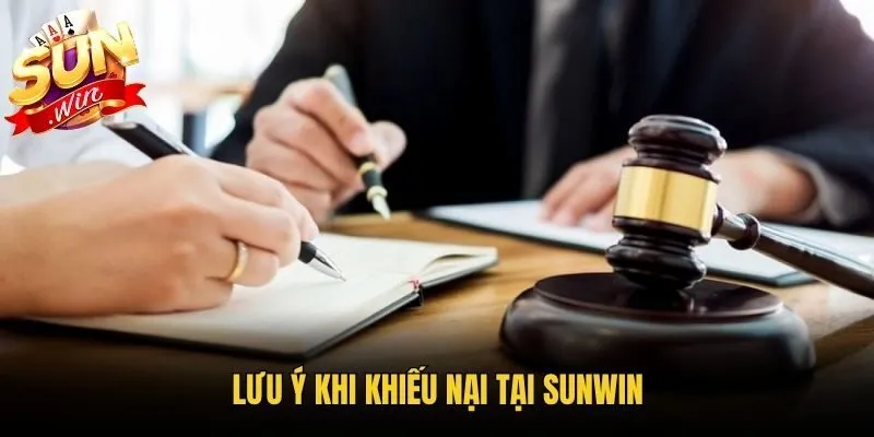 Lưu ý khi khiếu nại tại Sunwin