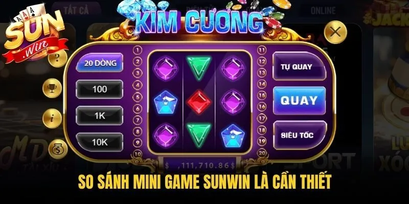 So sánh Mini Game Sunwin là cần thiết