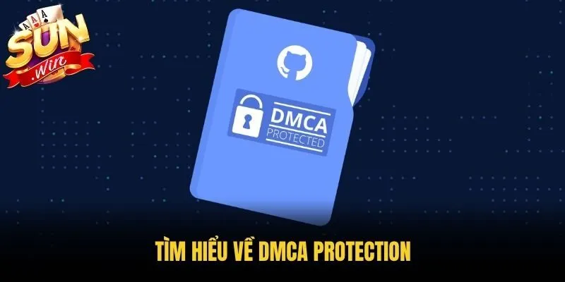 Tìm hiểu về DMCA Protection