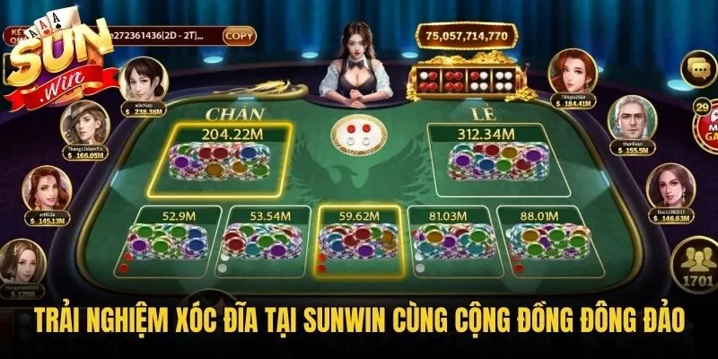 Trải nghiệm Xóc Đĩa tại Sunwin cùng cộng đồng đông đảo